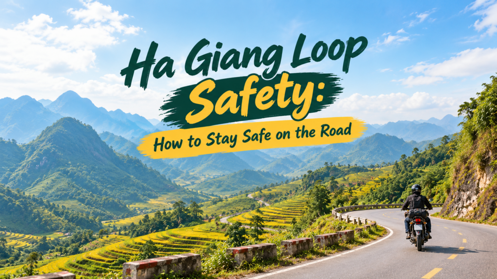 Ha Giang Loop Safety