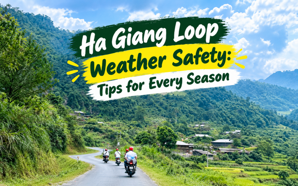Ha Giang Loop Weather Safety